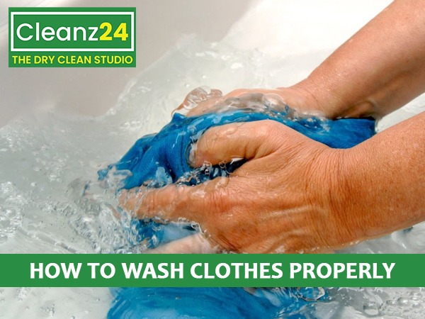 how to wash clothes properly